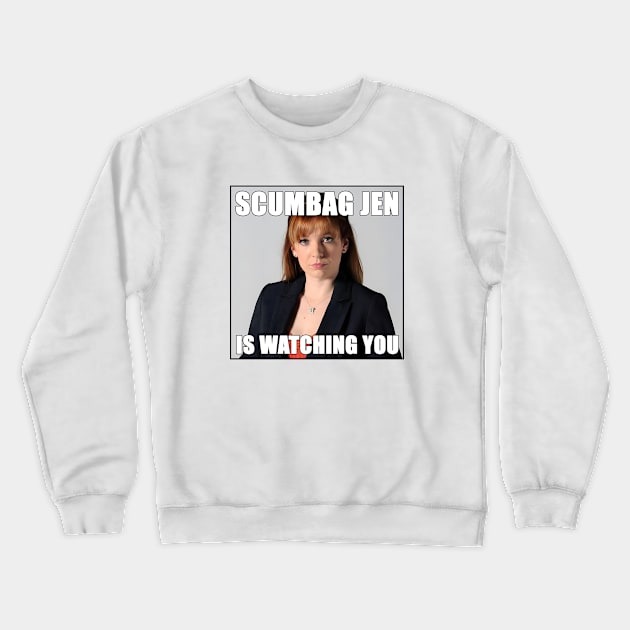 Scumbag Jen is Watching You | Funny The It Crowd Meme Crewneck Sweatshirt by Everyday Inspiration